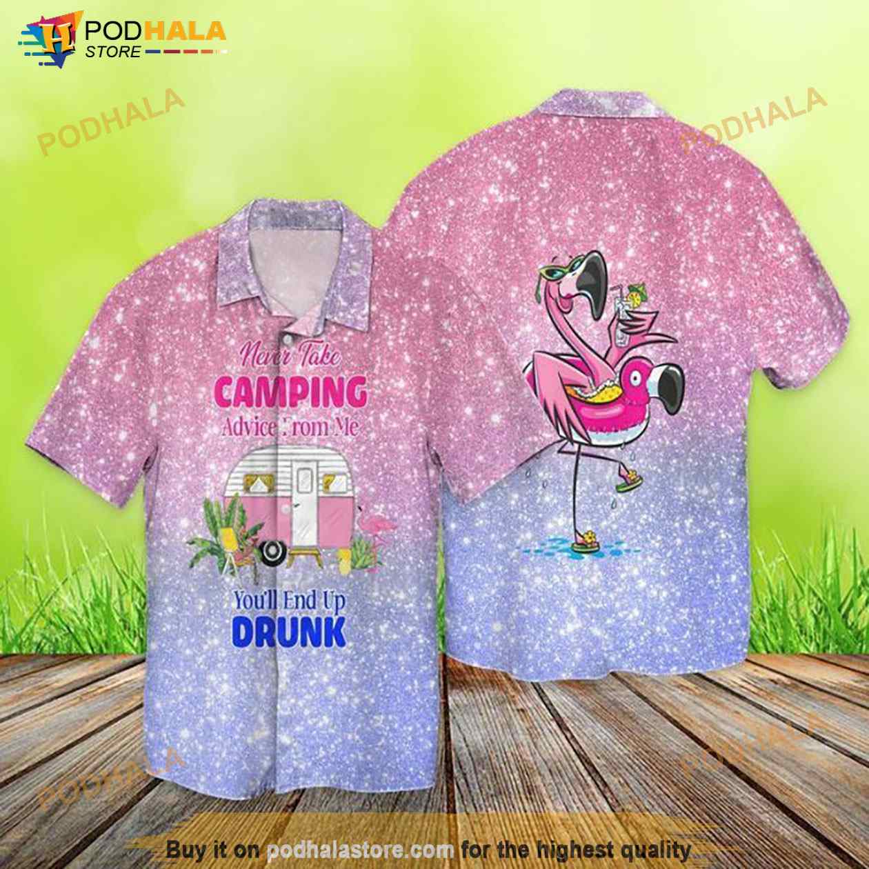 Camping-Flamingo-Bruh-Never-Take-Camping-Advice-From-Me-Youll-End-Up-Drunk-Hawaiian-Shirt.jpg