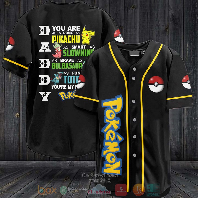 Daddy-You-Are-As-Strong-As-Piakchu-Baseball-Jersey.jpg