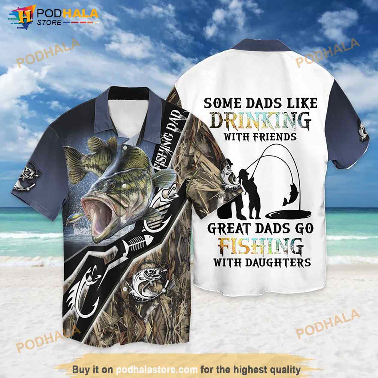 Dads-Go-Fishing-With-Daughters-Some-Dads-Like-Drinking-With-Friends-Great-Hawaiian-Shirt.jpg
