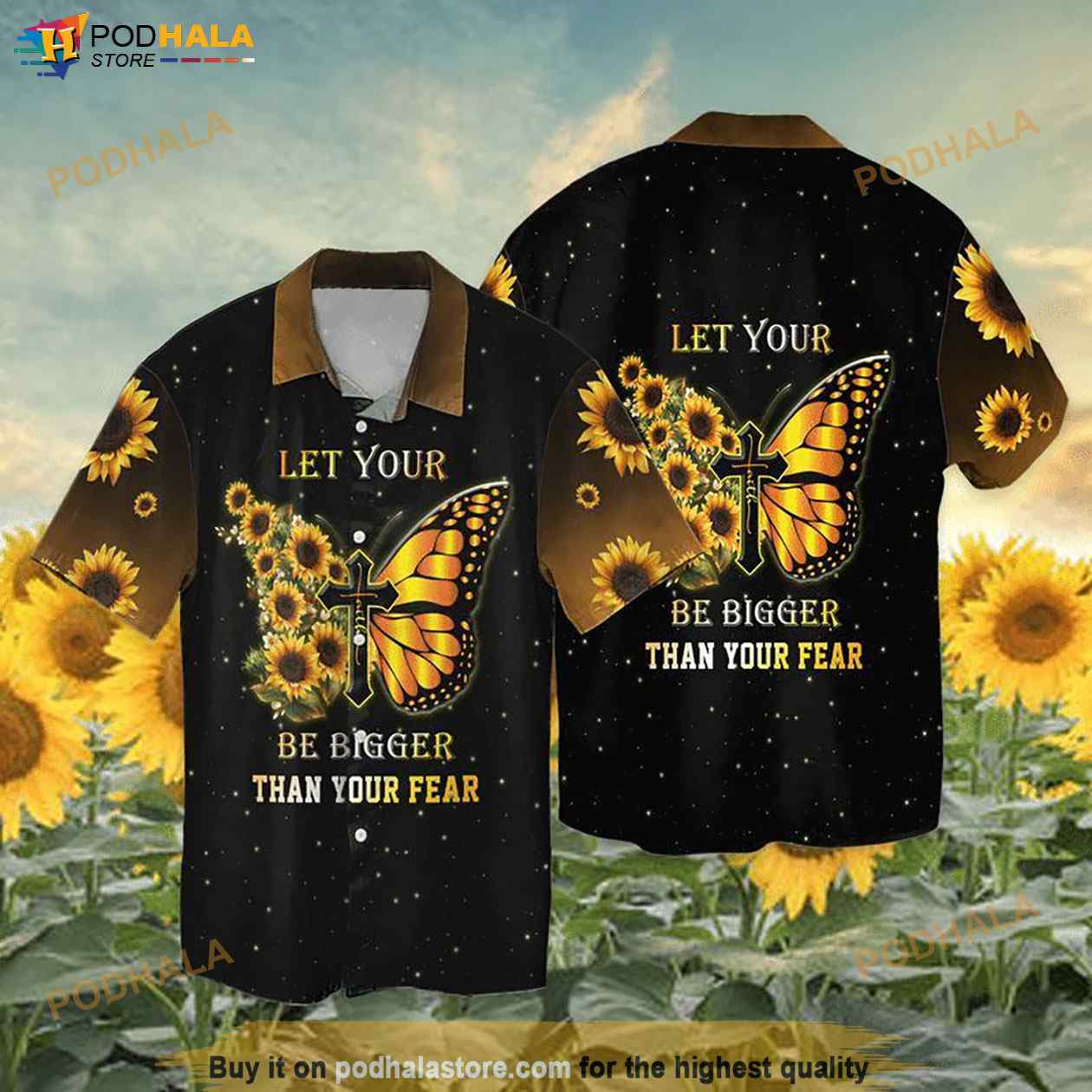 The-Cross-Sunflowers-Let-Your-Faith-Be-Bigger-Than-Your-Fear-Hawaiian-Shirt.jpg